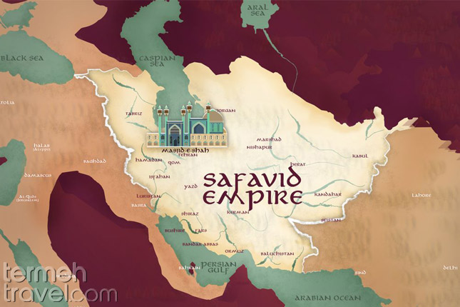 Iran map during Safavid Empire- Termeh Travel